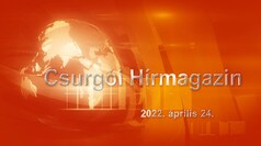 Csurgói Hírmagazin 2022. április 24.