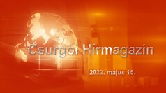 Csurgói Hírmagazin 2022. május 15.