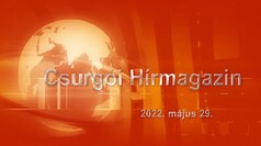 Csurgói Hírmagazin 2022. május 29.